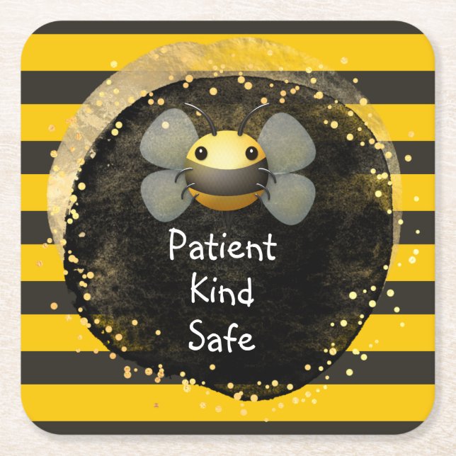 Bee Patient Kind and Safe Square Paper Coaster (Front)