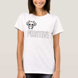 Bee Positive :) T-Shirt
