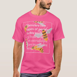 Bee Quote girl T-Shirt