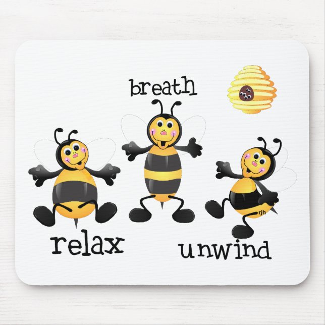 Bee Relax - Breath - Unwind Mouse Pad (Front)