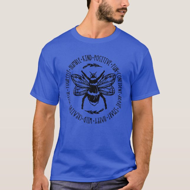 Bee Something Be Kind Stay Positive T-Shirt (Front)