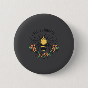 Bee Thankful Funny Thanksgiving Fall Season Pun Qu 6 Cm Round Badge