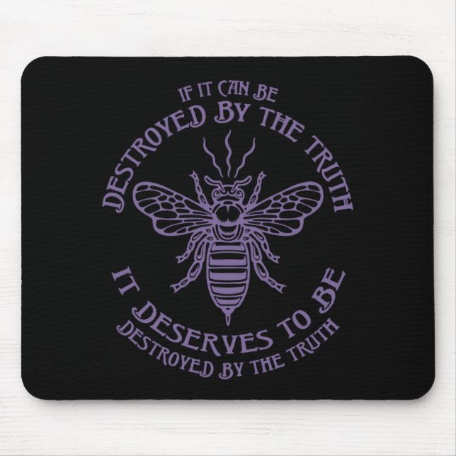 Bee The Truth Mouse Pad (Front)