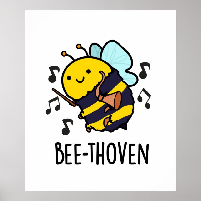 Bee-thoven Cute Music Bee Pun Poster (Front)