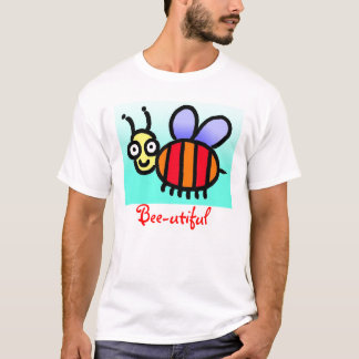 Bee-utiful T-Shirt