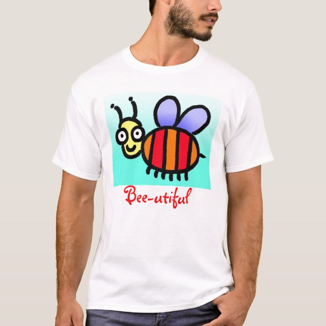 Bee-utiful T-Shirt (Front)