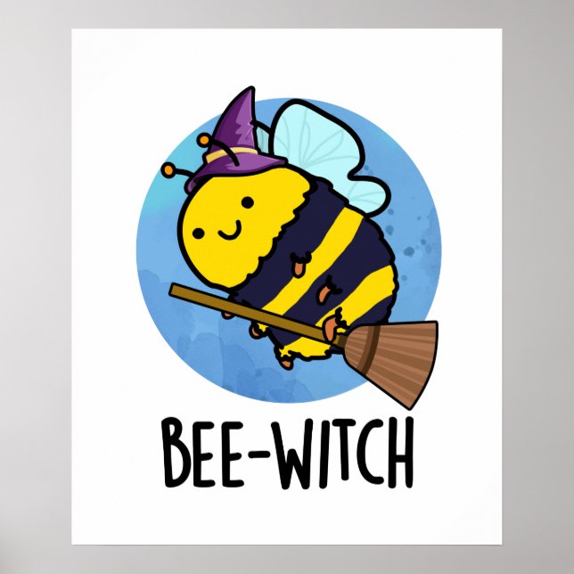 Bee-witch Funny Bee Pun  Poster (Front)