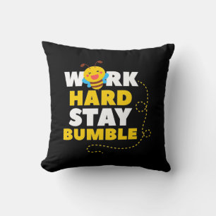 Bee Work Hard Stay Bumble Cushion