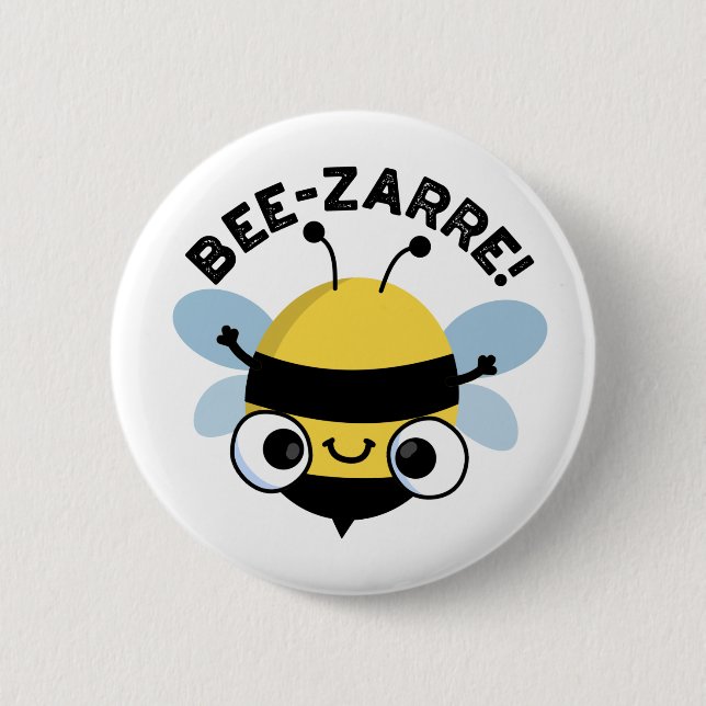 Bee-zarre Funny Bizarre Bee Pun  6 Cm Round Badge (Front)