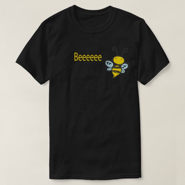 Beeeeee  T-Shirt (Design Front)