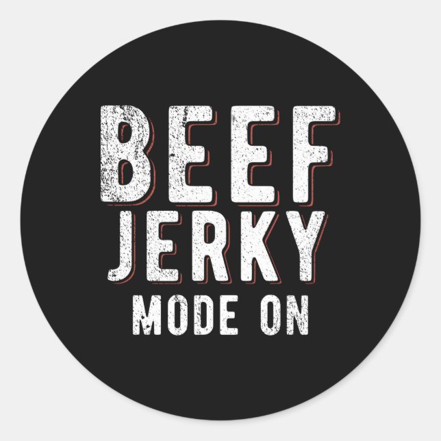 Beef Jerky Moden On Beef Jerky Classic Round Sticker (Front)