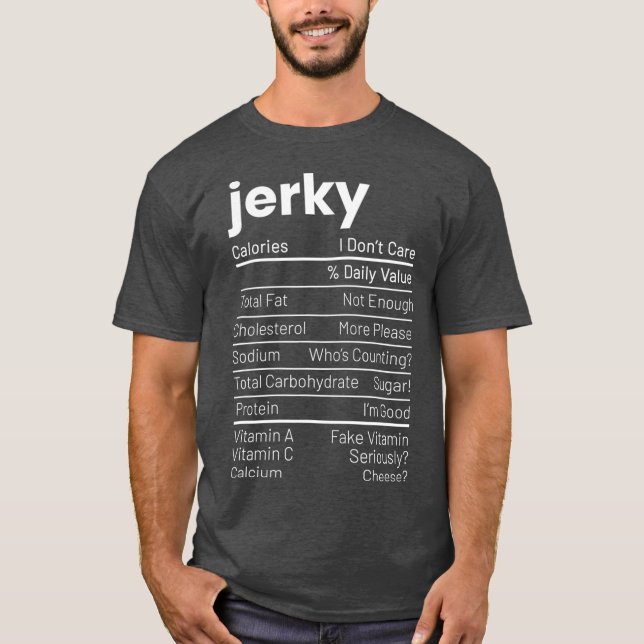 Beef Jerky Nutrition Facts Meat Lover Nutrition T-Shirt (Front)