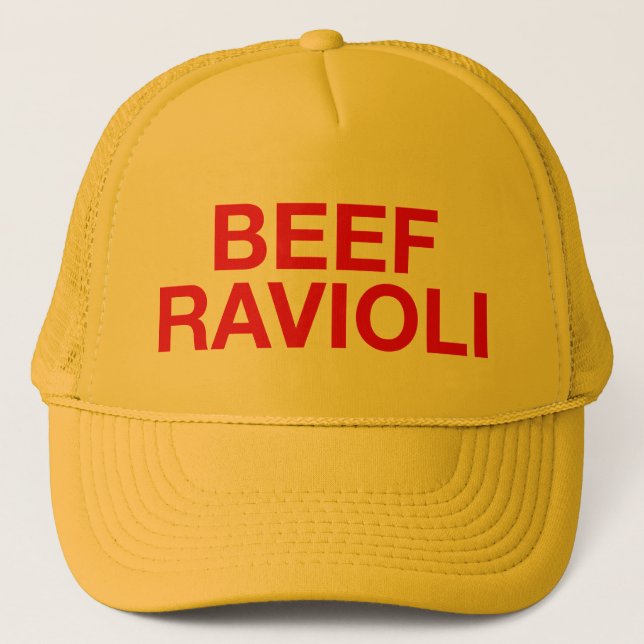 BEEF RAVIOLI fun slogan trucker hat (Front)