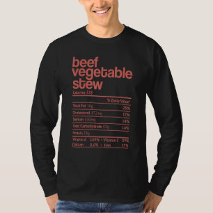 Beef Vegetable Stew Nutrition Facts Thanksgiving C T-Shirt