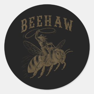 Beehaw Cowboy Western Pun Funny Beekeeper Classic Round Sticker
