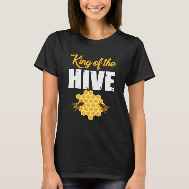Beehive King Great Beekeeper Honey Bee T-Shirt (Front)