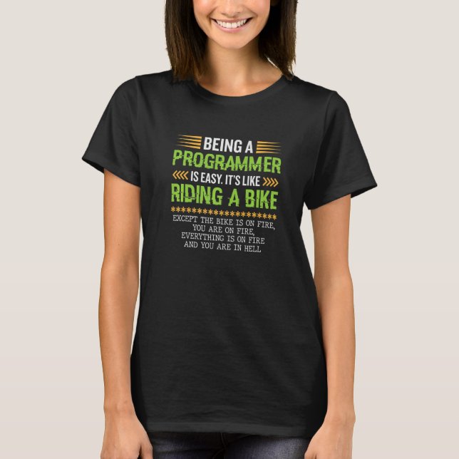 beeing a programmer is easy  cyber security T-Shirt (Front)