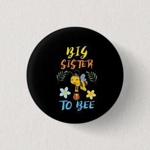 Beekeeper Art Big Sister To Bee 3 Cm Round Badge