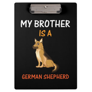 Beekeeper Art My Brother Is A German Shepherd Clipboard