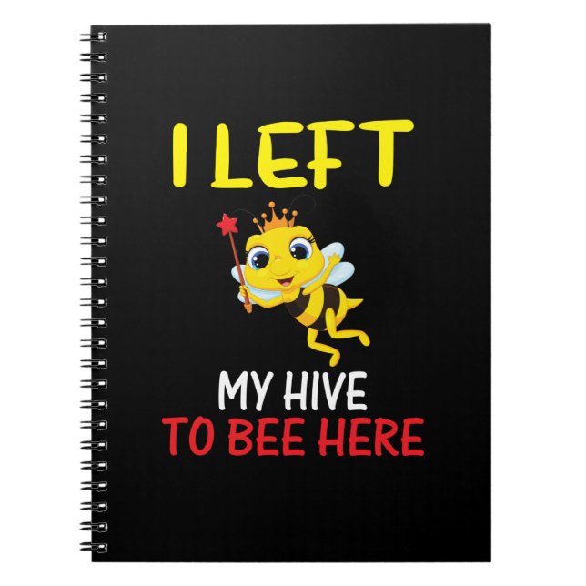 Beekeeper Art My Hive To Bee Here Notebook (Front)