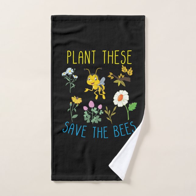 Beekeeper Art Plant These Save The Bees Hand Towel (Hand Towel)