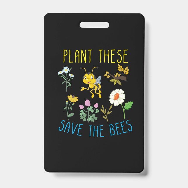 Beekeeper Art Plant These Save The Bees ID Badge (Front)