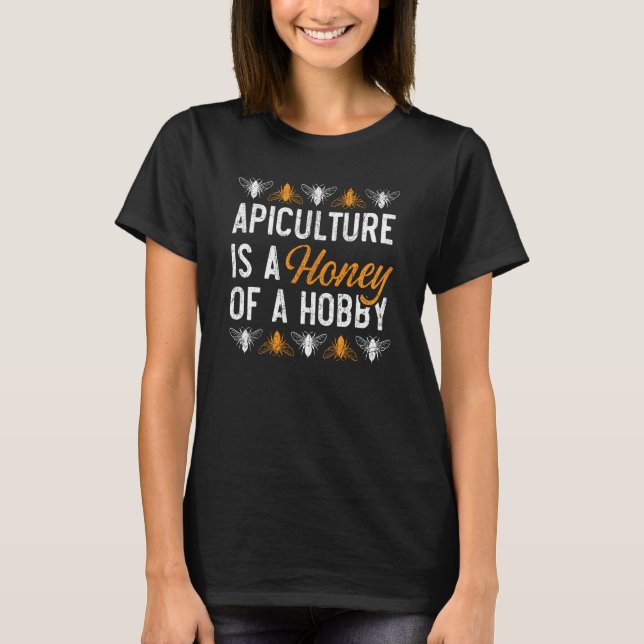 Beekeeper Beekeeping Apiarist Honeybee Bee  6 T-Shirt (Front)