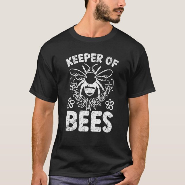 Beekeeper Beekeeping Apiarist Honeybee Keeper Of B T-Shirt (Front)