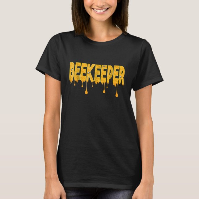 Beekeeper  Beekeeping Honeycomb Text Dipped In Hon T-Shirt (Front)