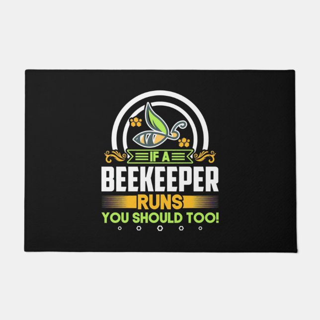 Beekeeper Gift | A Beekeeper Runs You Should Too Doormat (Front)