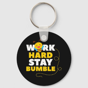 Beekeeper Gift Bee Work Hard Stay Bumble Key Ring