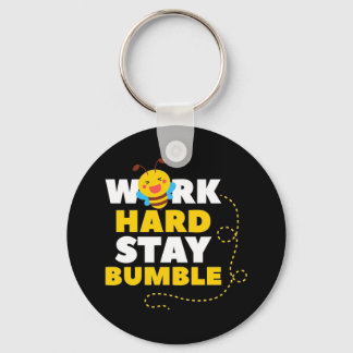 Beekeeper Gift | Bee Work Hard Stay Bumble Key Ring