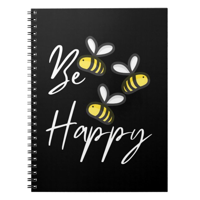 Beekeeper Gift | Beekeeper Be Happy Notebook (Front)