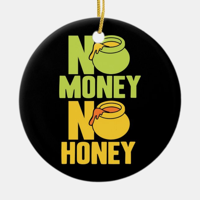 Beekeeper Gift | Beekeeper No Money No Honey Ceramic Tree Decoration (Front)
