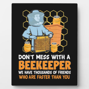 Beekeeper Gift Do Not Mess With A Beekeeper Plaque