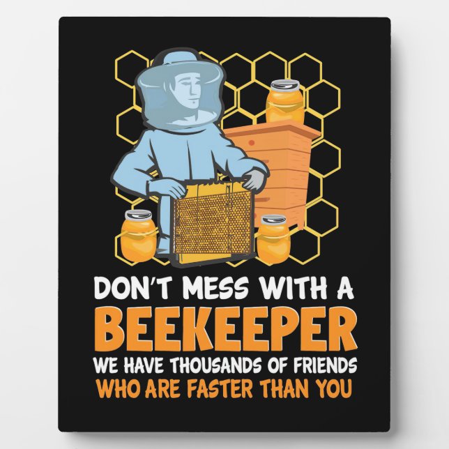 Beekeeper Gift | Do Not Mess With A Beekeeper Plaque (Front)
