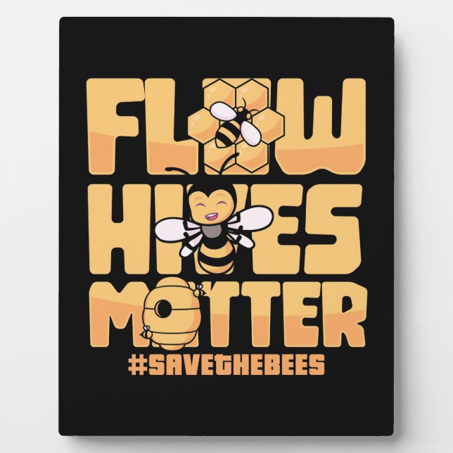 Beekeeper Gift | Flow Hives Matter Bees Plaque (Front)