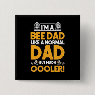 Beekeeper Gift I Am A Bee Dad 15 Cm Square Badge