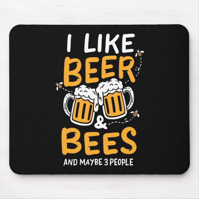 Beekeeper Gift | I Like Beer And Bees Mouse Pad (Front)