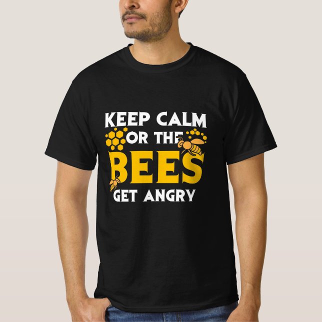 Beekeeper Gift | Keep Calm Or The Bees Get Angry T-Shirt (Front)