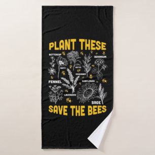 Beekeeper Gift   Plant These Save The Bees Bath Towel