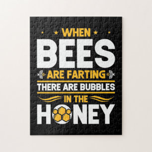 Beekeeper Gift   When Bees Are Farting Jigsaw Puzzle