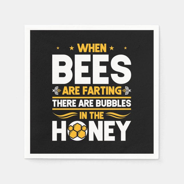 Beekeeper Gift | When Bees Are Farting Napkin (Front)
