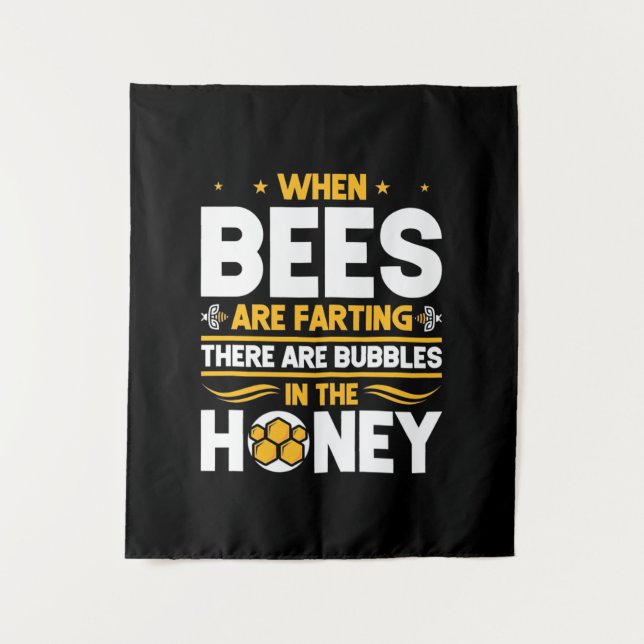 Beekeeper Gift | When Bees Are Farting Tapestry (Front)