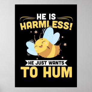 Beekeeper Just Wants To Hum Poster