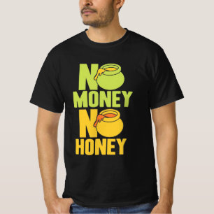 Beekeeper No Money No Honey T-Shirt