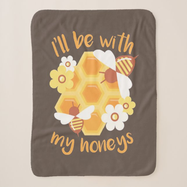 Beekeeper Will Be With My Honeys Sherpa Blanket (Front)