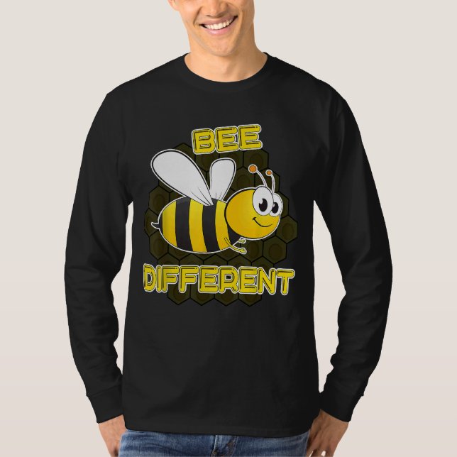Beekeepers Idea Bee Different Inspire Be Pun T-Shirt (Front)