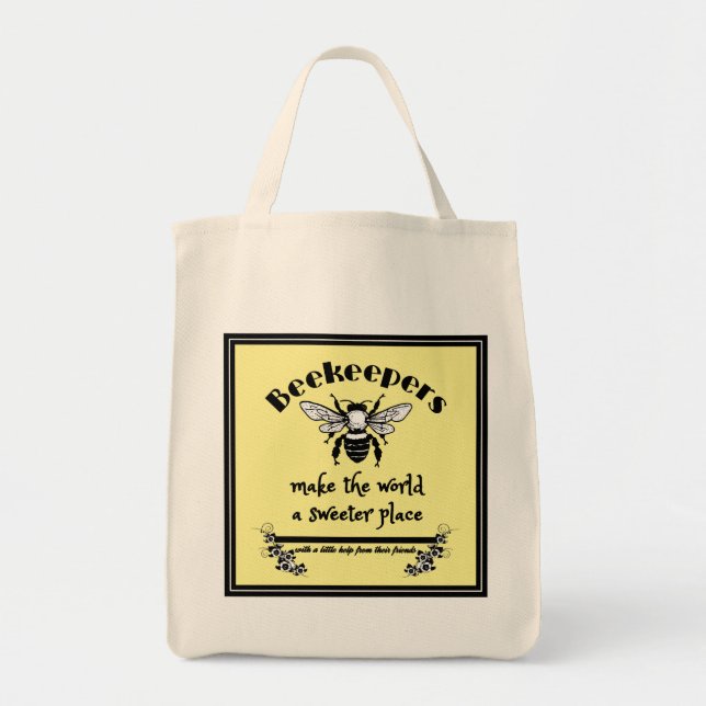 Beekeepers make the world a sweeter place with a l tote bag (Front)