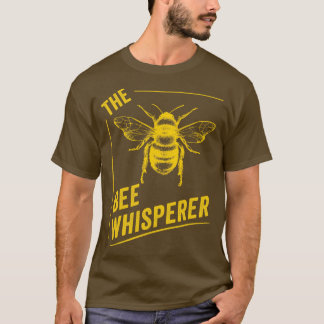 Beekeeping Bee Design For Men The Bee Whisperer T-Shirt